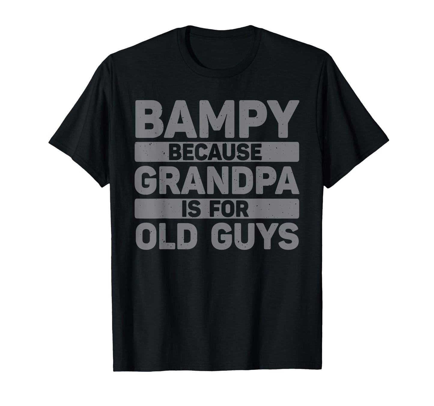 Bampy Design For Grandpa From Grandkids Father's Day Bampy T-Shirt