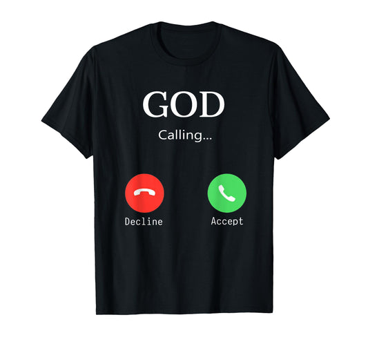 God is Calling Christians Funny Jesus Christ Phone T-Shirt