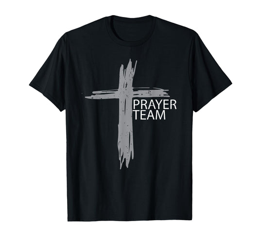 Prayer Team Shirt for Christian Church Pray worship Jesus T-Shirt