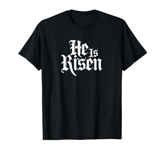 Religious Christian Easter - He Is Risen - Old English T-Shirt