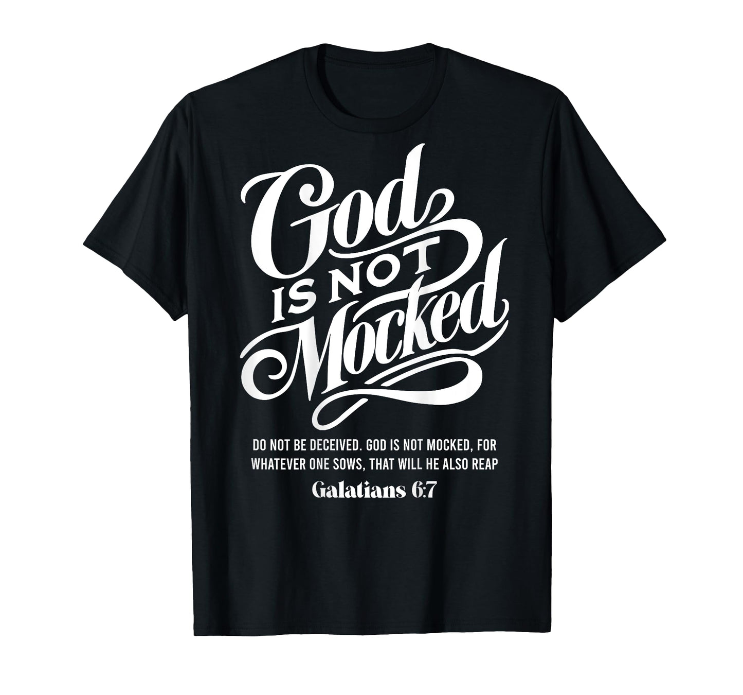 God is not mocked - Galatians 6:7 - bible verse Aesthetic T-Shirt