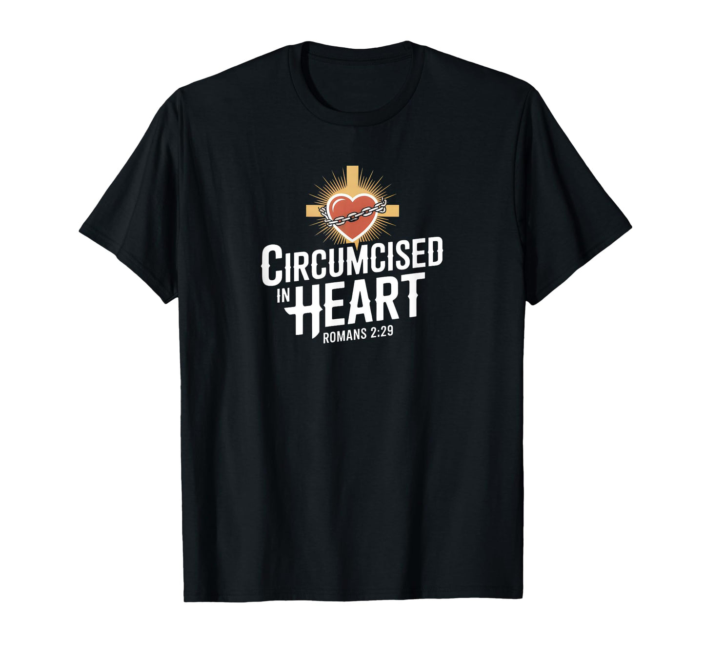 Circumcised in Heart Romans 2 Bold Christian Bible Verse T-Shirt