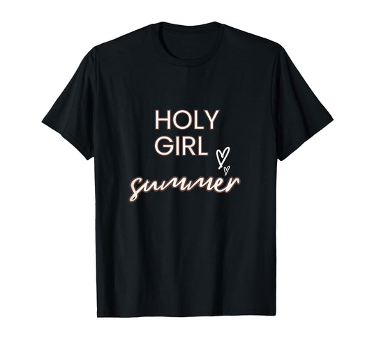 Fun Holy Girl Summer- For Christian Faith Blessed Beyond T-Shirt