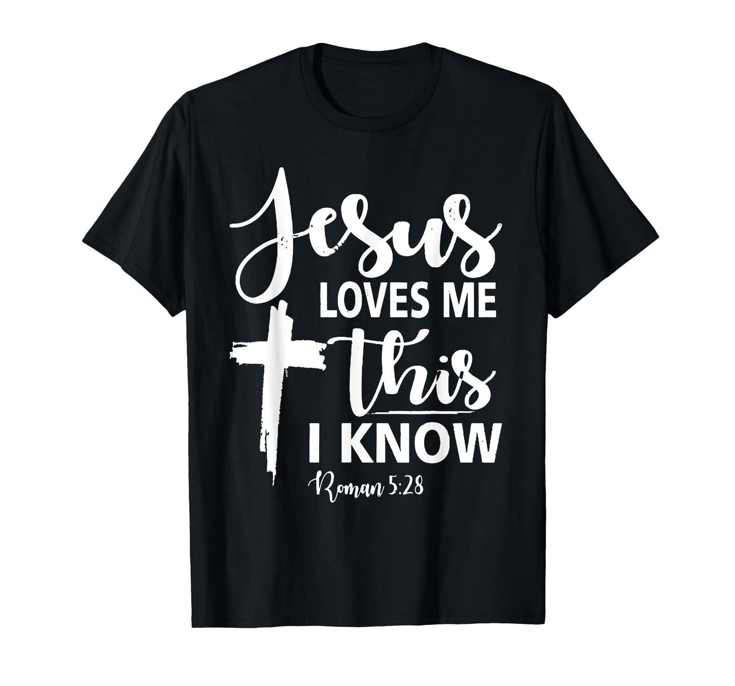 Christian Gift Jesus Love Me This I Know T-Shirt