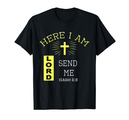 Here I Am Send Me Christian Religion Bible Verse T-Shirt