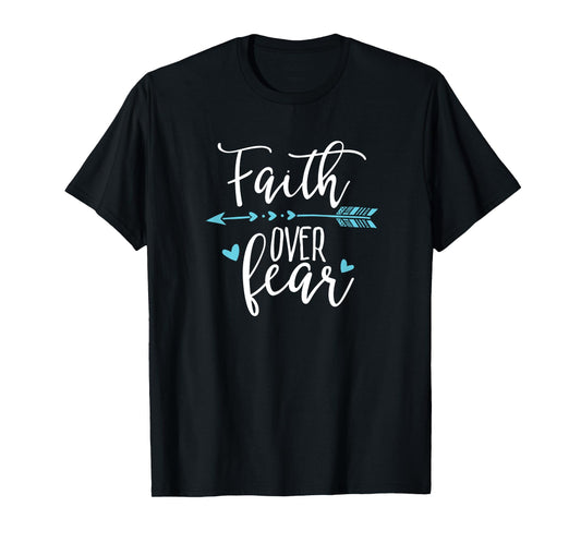 Faith Over Fear - Faith Over Fear Ltd T-Shirt