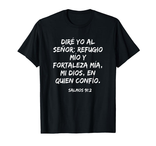 mi Dios, en quien confío - Psalm 91:2 Spanish Christian T-Shirt