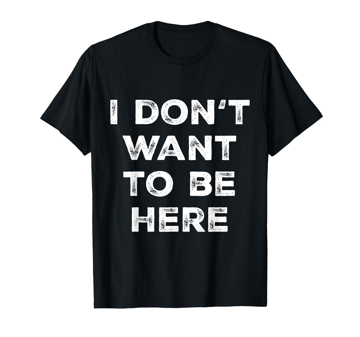 Introverts Sarcastic Saying Men Women I Dont Want To Be Here T-Shirt