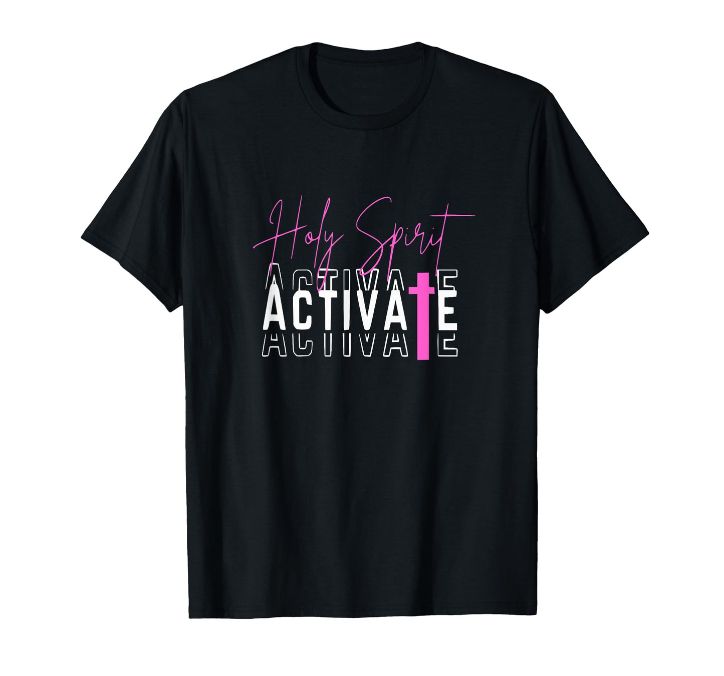 Holy Spirit Activate Pink T-Shirt