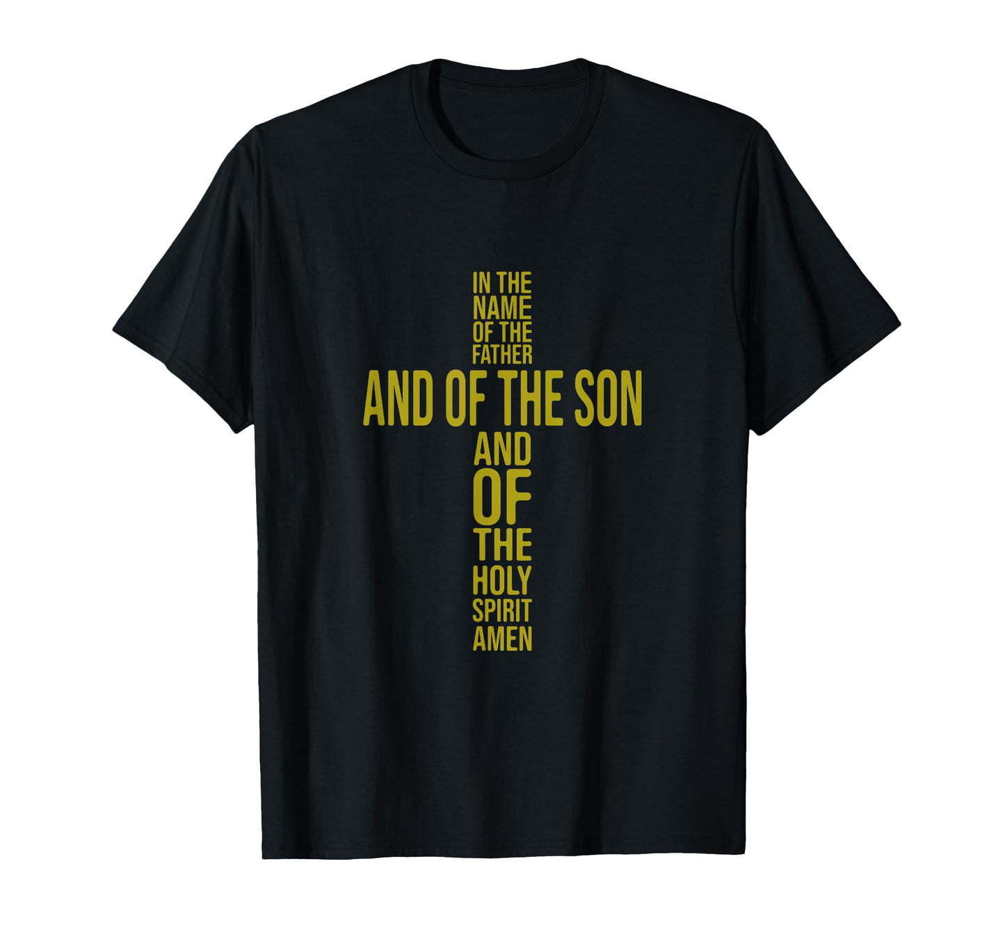 in The Name of The Father – Faith and Spirituality Design T-Shirt