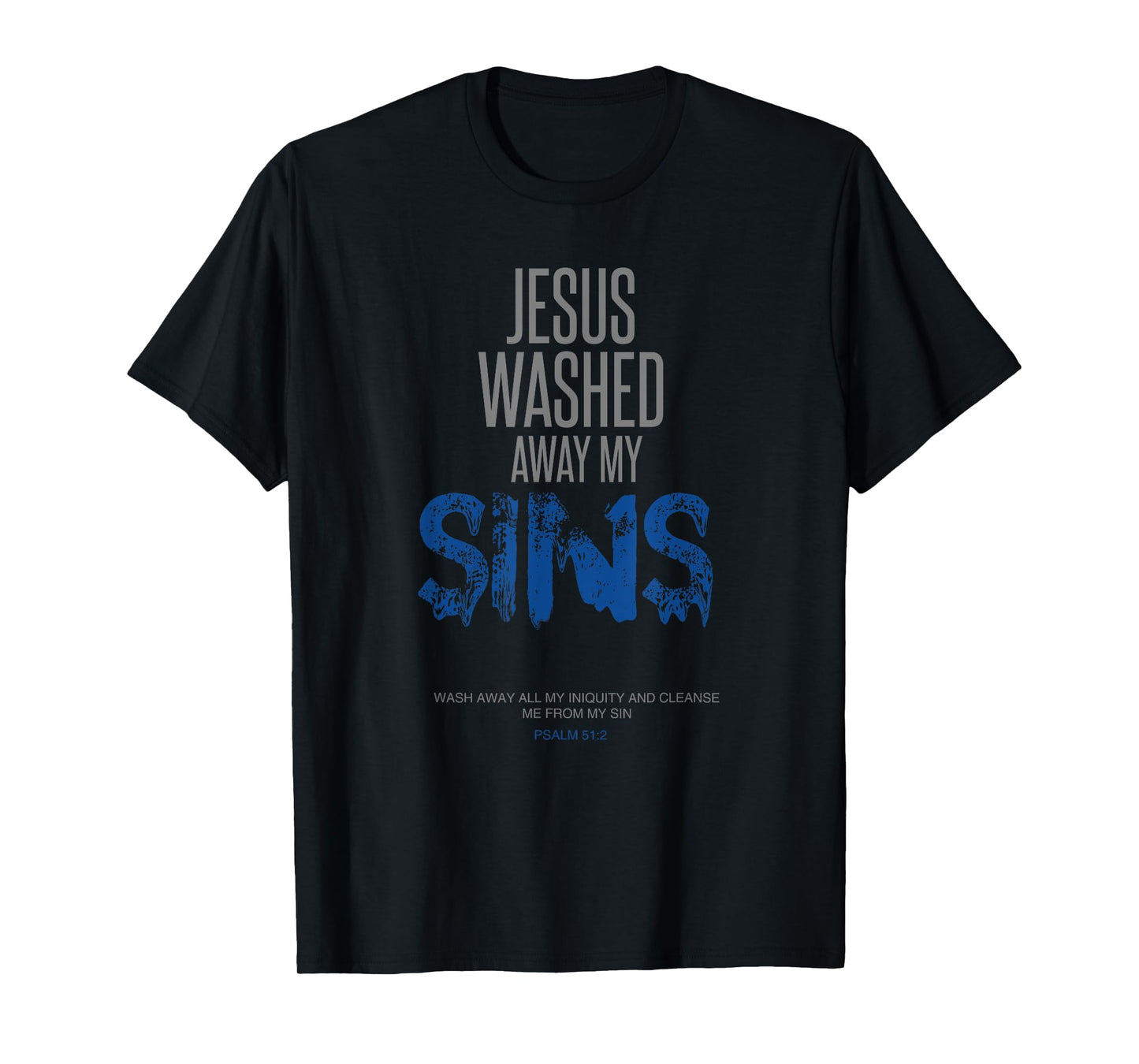 Jesus Washed Away My Sins Christian Bible Verse Tee, T-Shirt