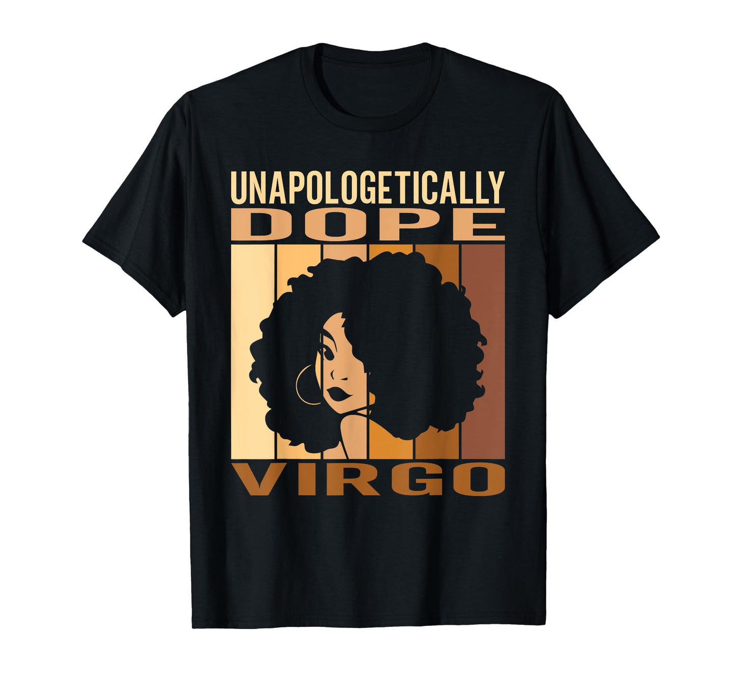 Unapologetically Dope Virgo Melanin Women Horoscope T-Shirt