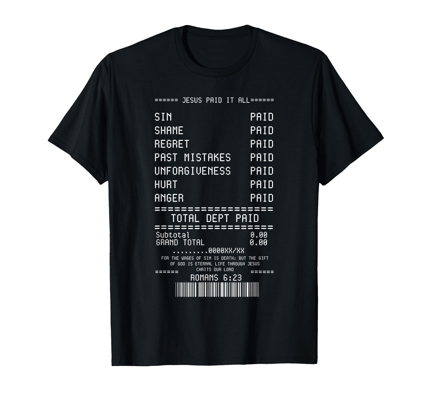 Jesus Paid It All Receipt Religious Worshiper Christian T-Shirt