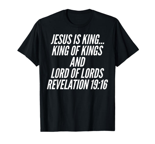 Funny Jesus Is King Of Kings Lord Of Lords Tee T-Shirt