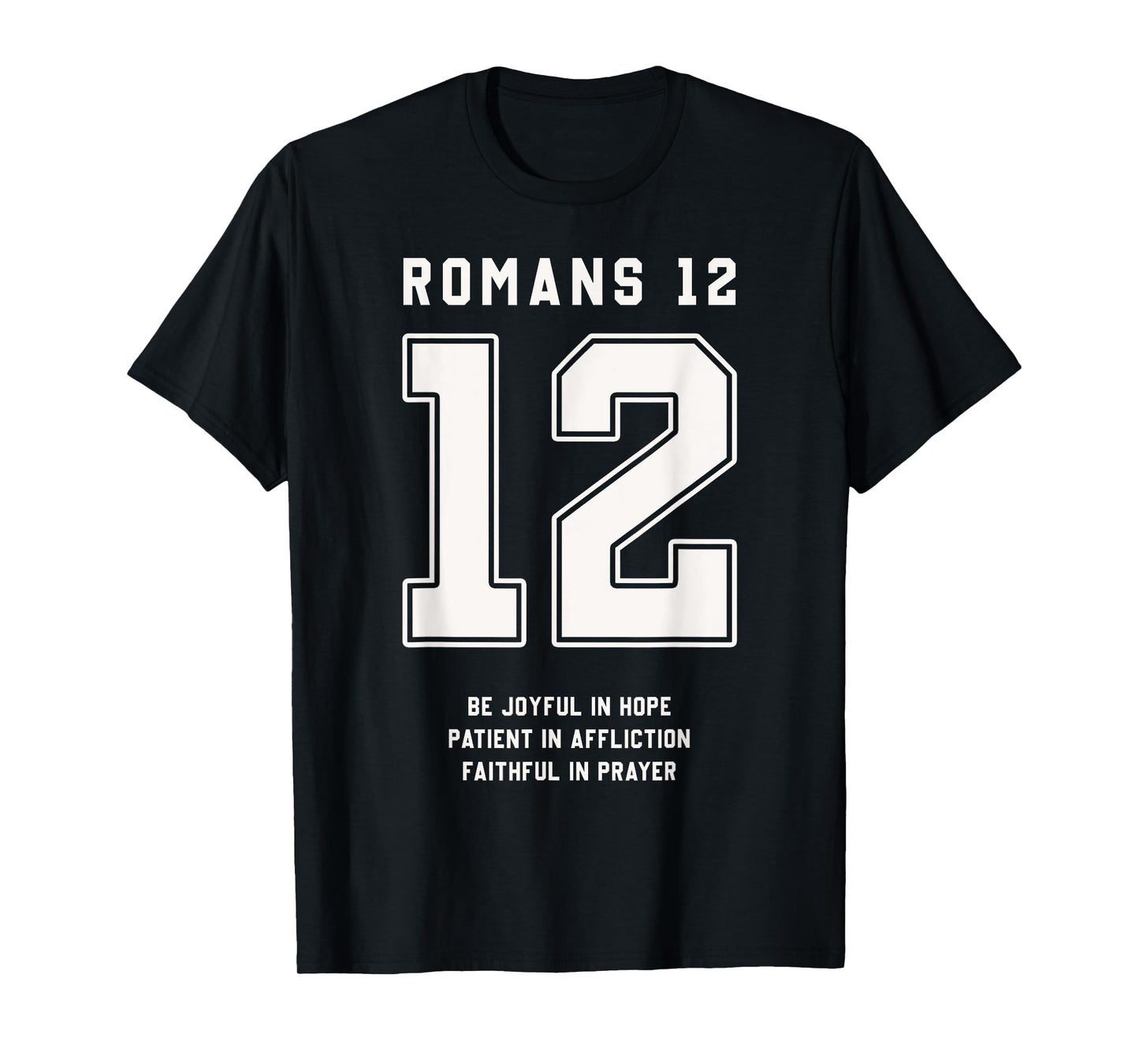 Romans 12:12 Bible Verse Team Sports Jersey Christian T-Shirt