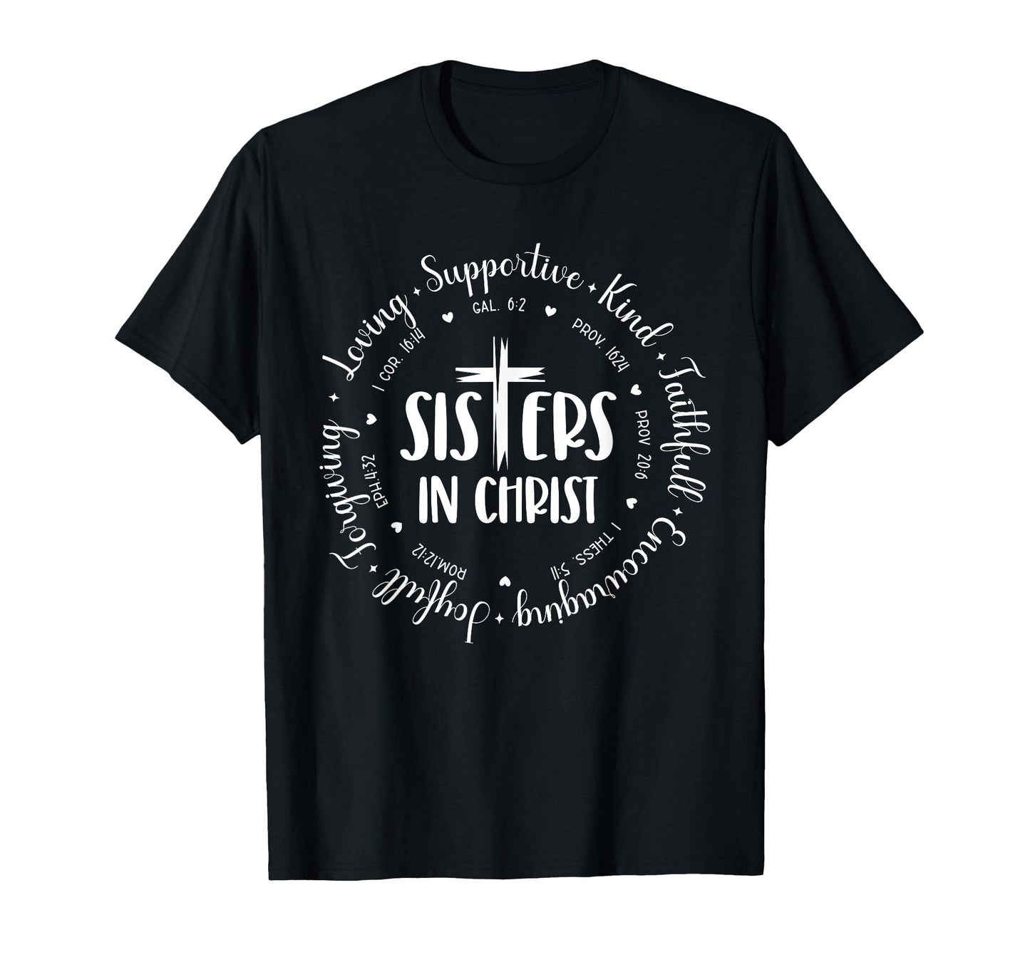 Sisters In Christ Loving Supportive Kind Christian Women T-Shirt