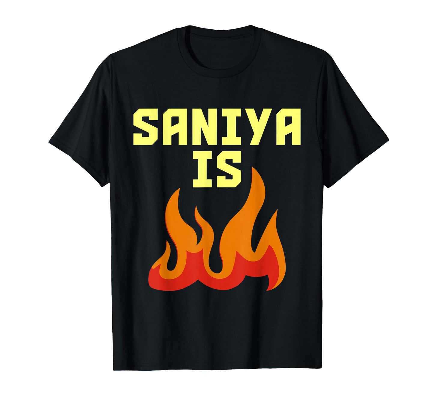 Saniya is Fire T-Shirt