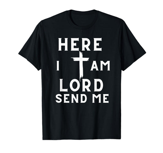 Here I Am Lord Send Me Christian Print T-Shirt
