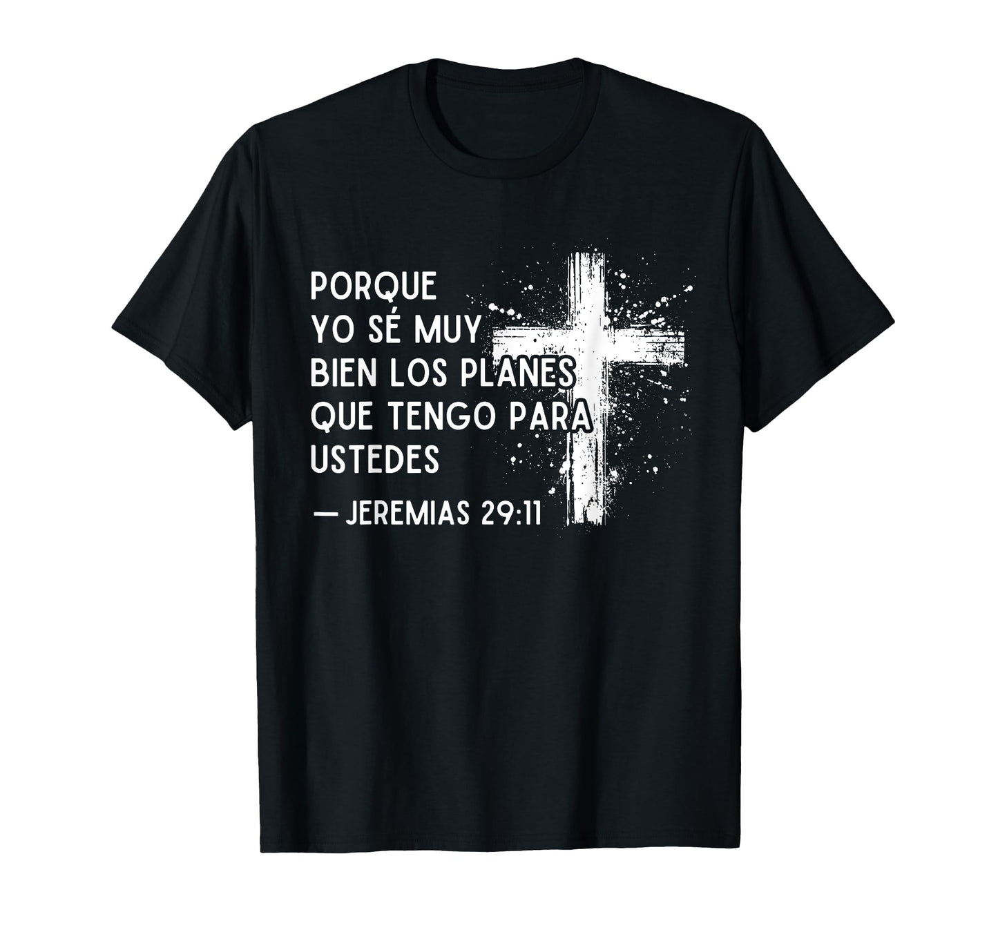 Jeremias 29:11 in Spanish Bible Verses En Español Christian T-Shirt