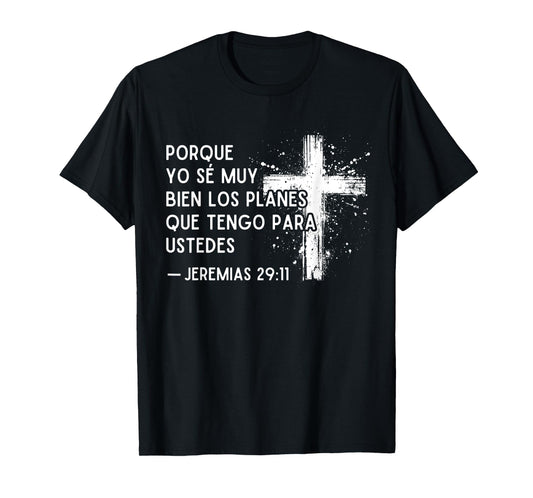 Jeremias 29:11 in Spanish Bible Verses En Español Christian T-Shirt