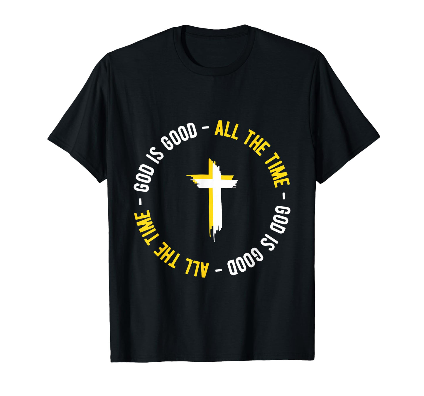 God is Good All The Time Christian Cross Faith Design T-Shirt