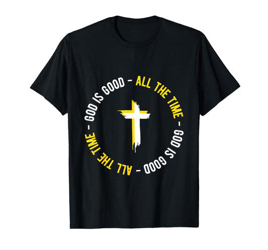 God is Good All The Time Christian Cross Faith Design T-Shirt
