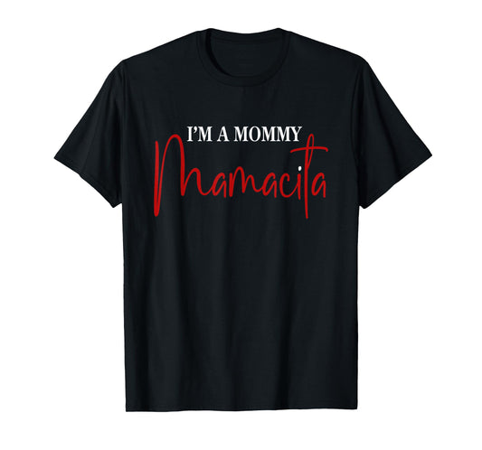 I'm a Mommy Mamacita Funny Inspired Island Quotes T-Shirt