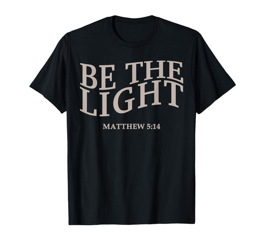 Toddler Be The Light God Son Sister Brother Christian Jesus T-Shirt