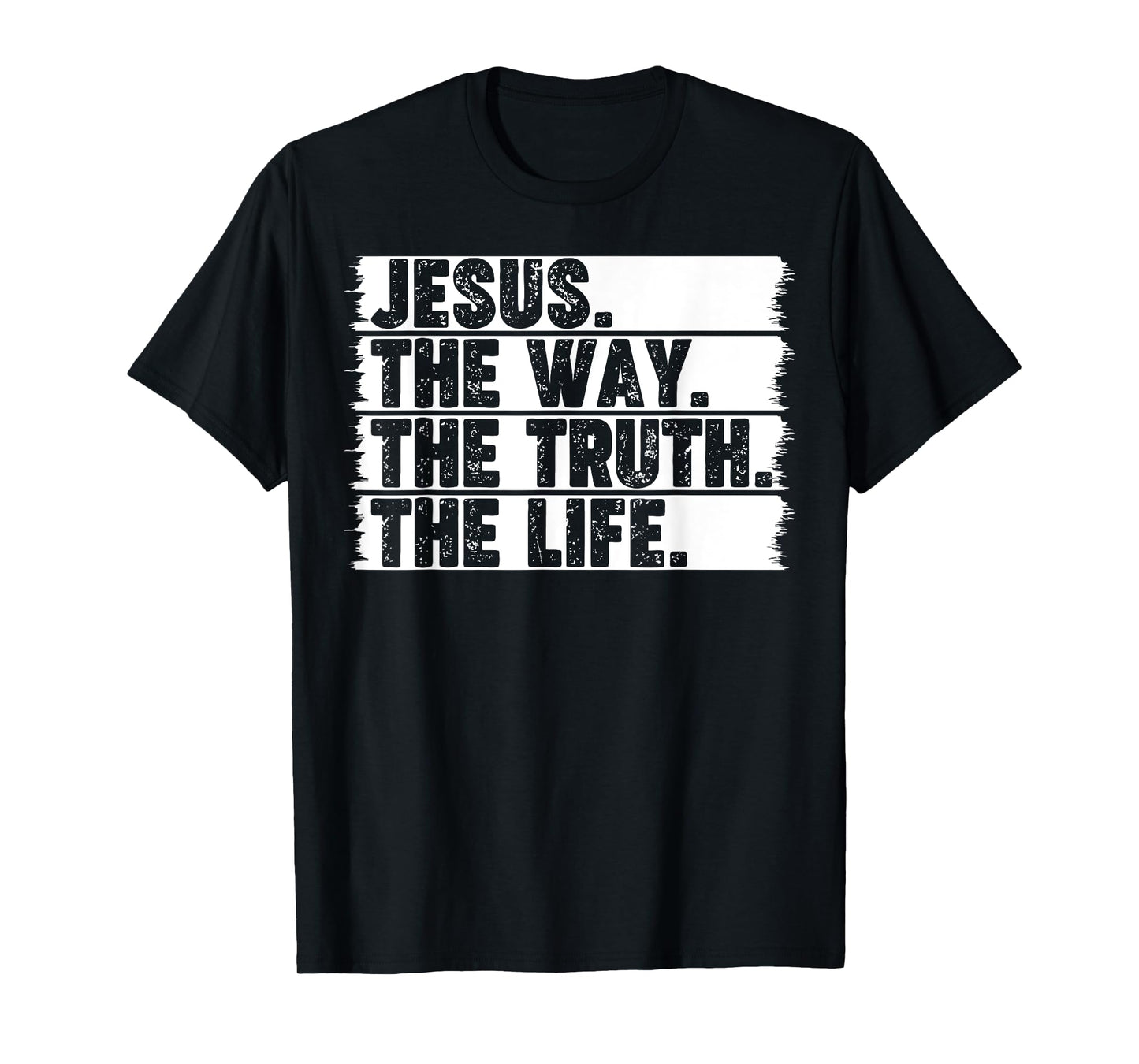 Christian Worship Jesus The Way Truth Life Bible Verse Faith T-Shirt