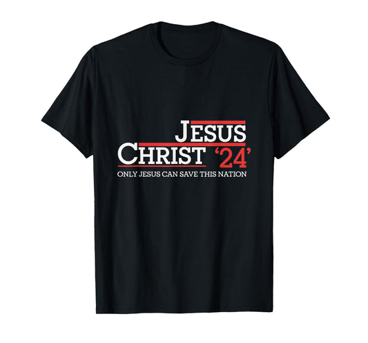 Jesus Christ 24 Save This Nation Prayer Faith T-Shirt