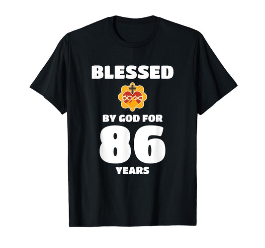 Blessed by God 86 Years Faithful Birthday T-Shirt