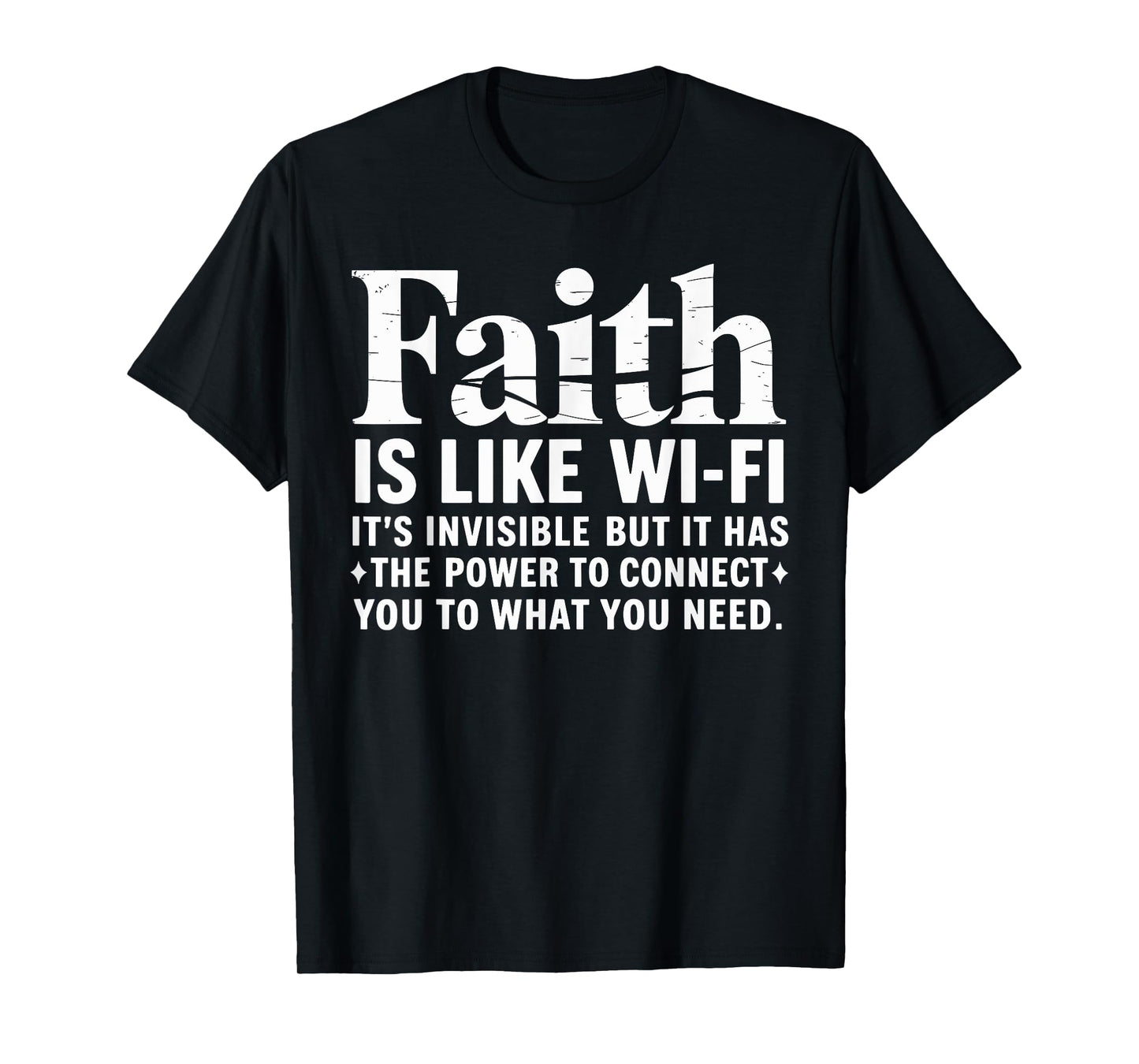 Faith Is Like Wifi God, Jesus Religious Christian Believer T-Shirt