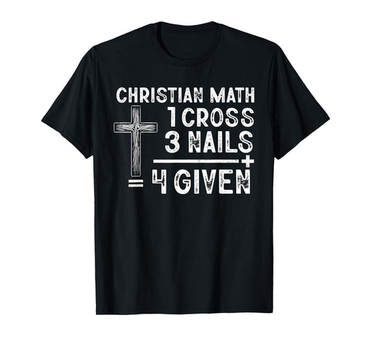 Christian Math Funny Christ Follower Religion Math Lover T-Shirt