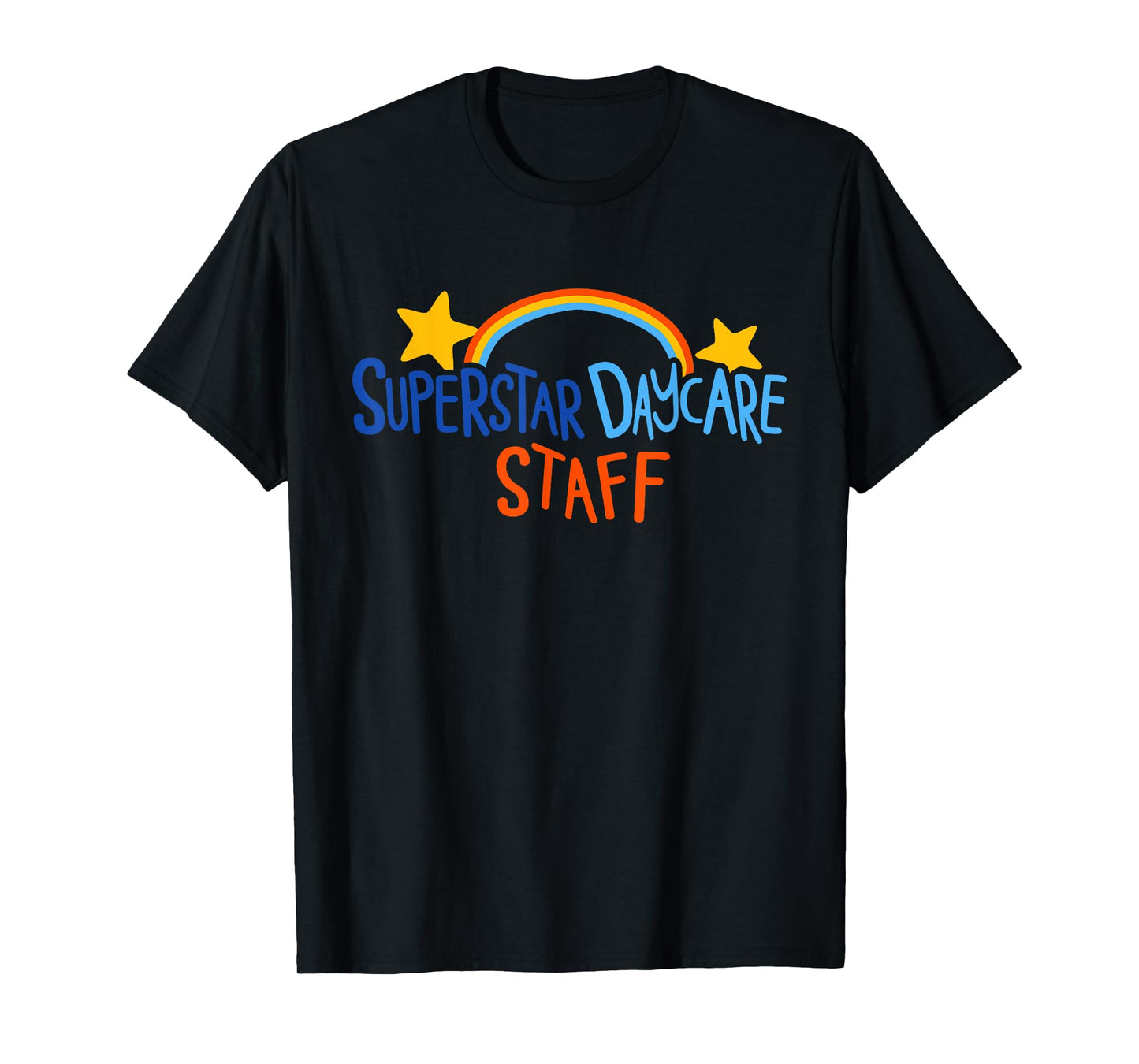 Superstar Daycare Staff Trendy Apparel T-Shirt