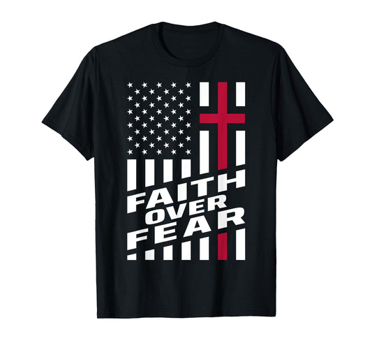Faith Over Fear Christ Christian Cross US USA American Flag T-Shirt