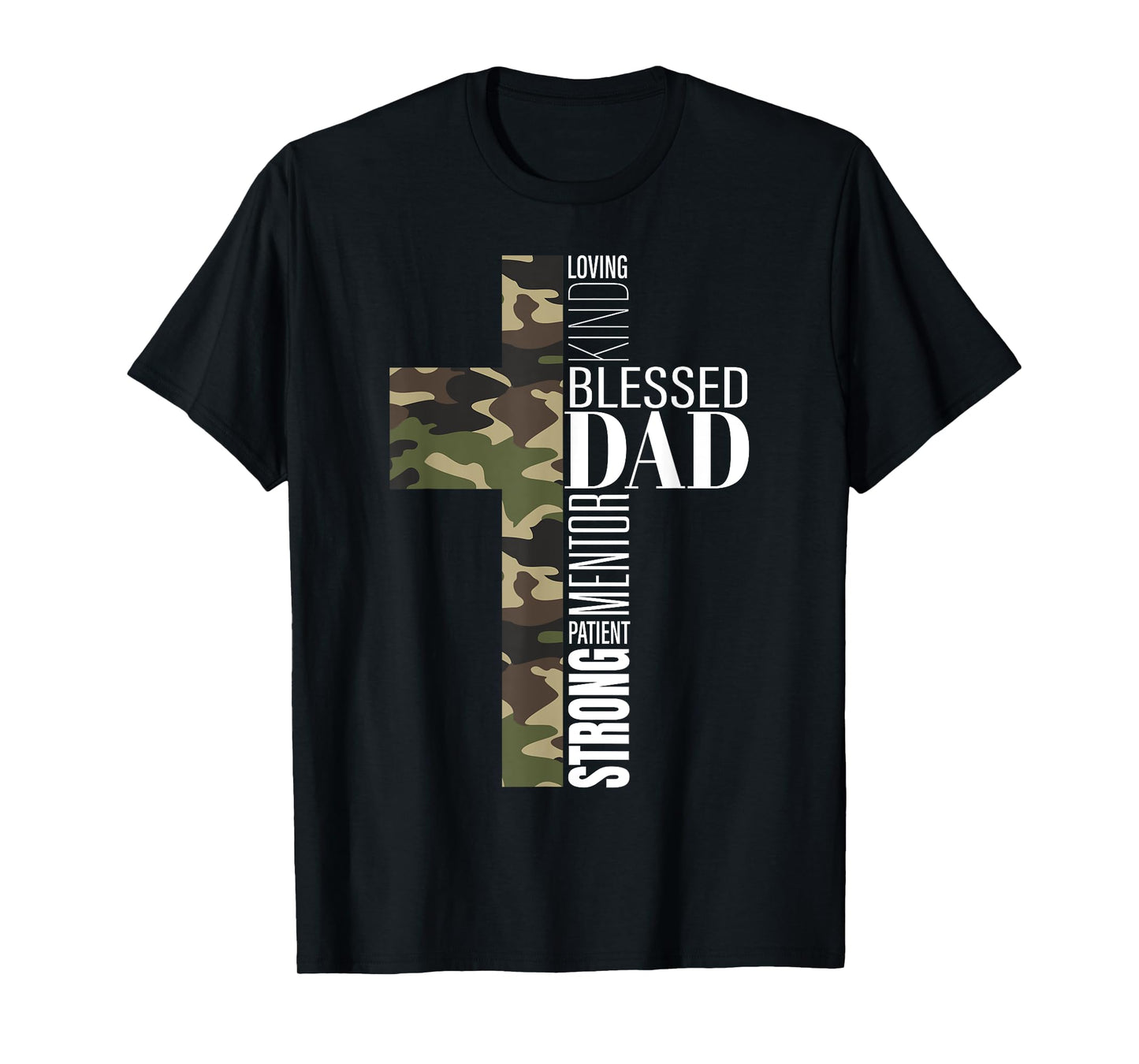 Blessed Dad Cross Fathers Day Christian Religious Men Camo T-Shirt