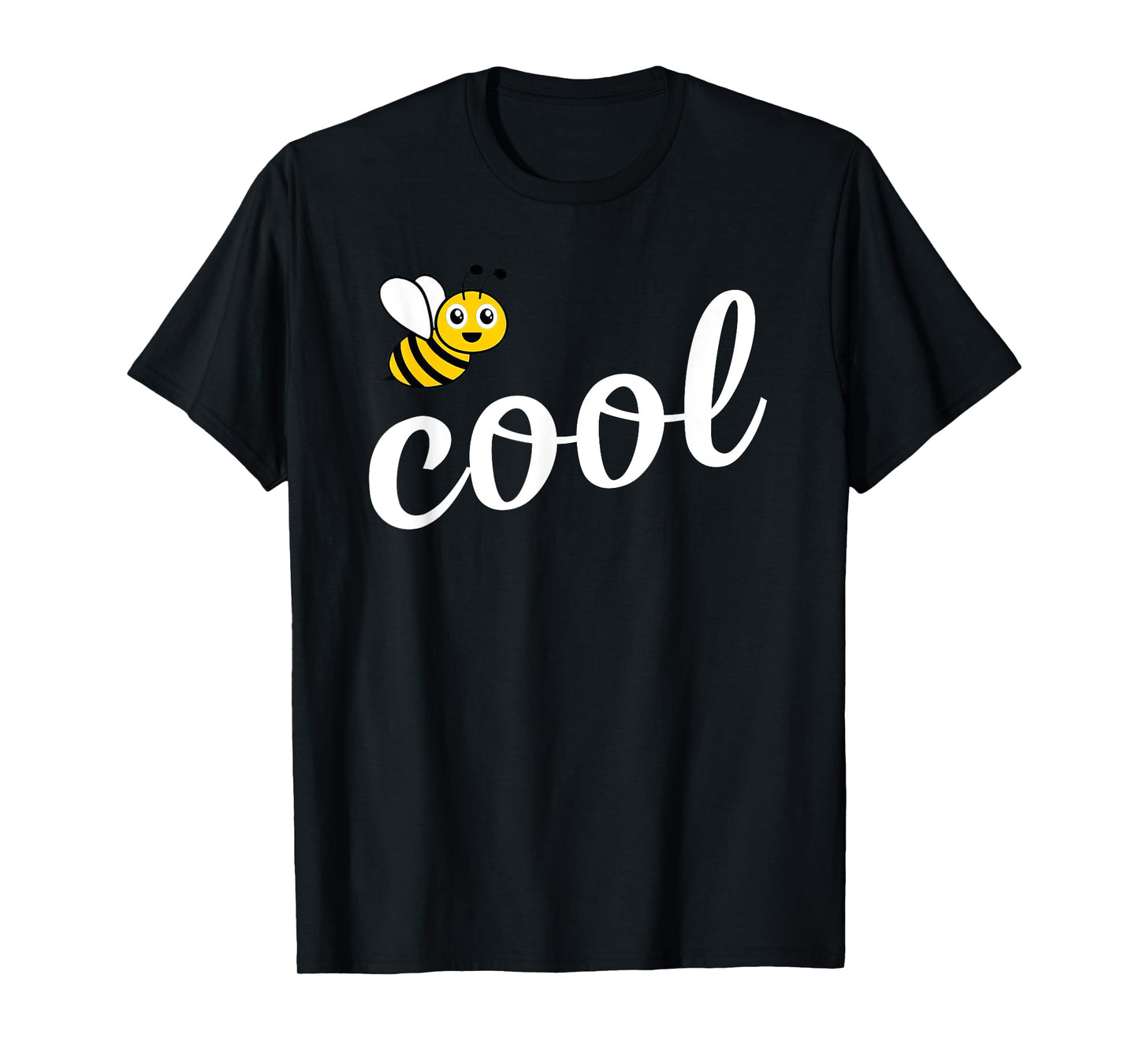 Be Cool Cute Bee Men Women Girl Boy Kids Toddler Bee Lover T-Shirt