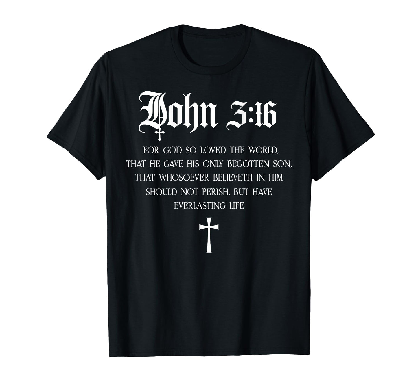 John 3:16 Christian Bible Verse Religious Jesus (On Back) T-Shirt