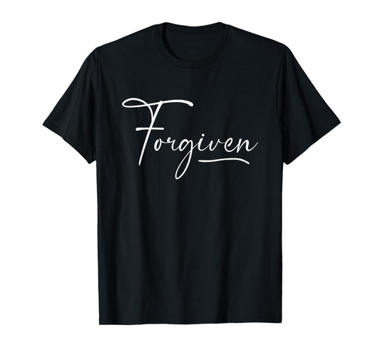 Forgiven Christian - Bible Verse Christian Faith Religious T-Shirt