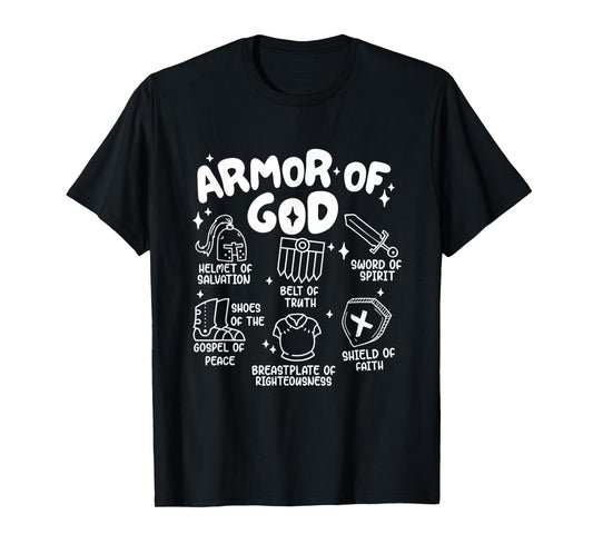 Armor Of God put on the armor of God Christian bible verses T-Shirt