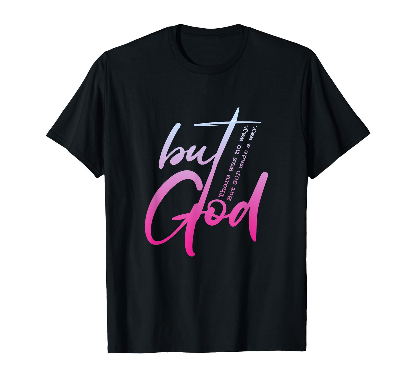 Christian But God Inspirational Gift John 3:16 T-Shirt