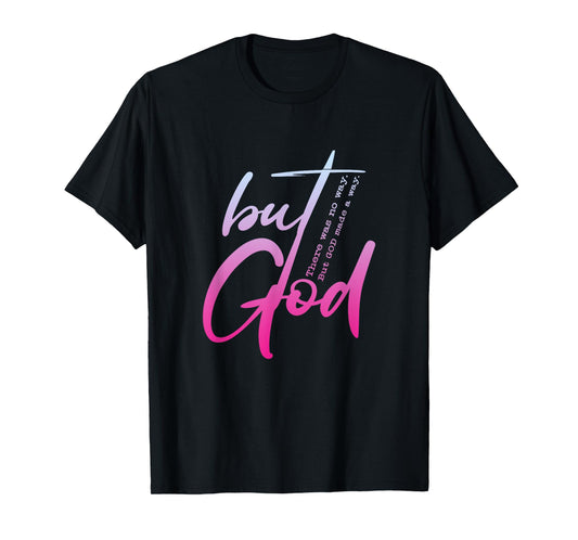 Christian But God Inspirational Gift John 3:16 T-Shirt
