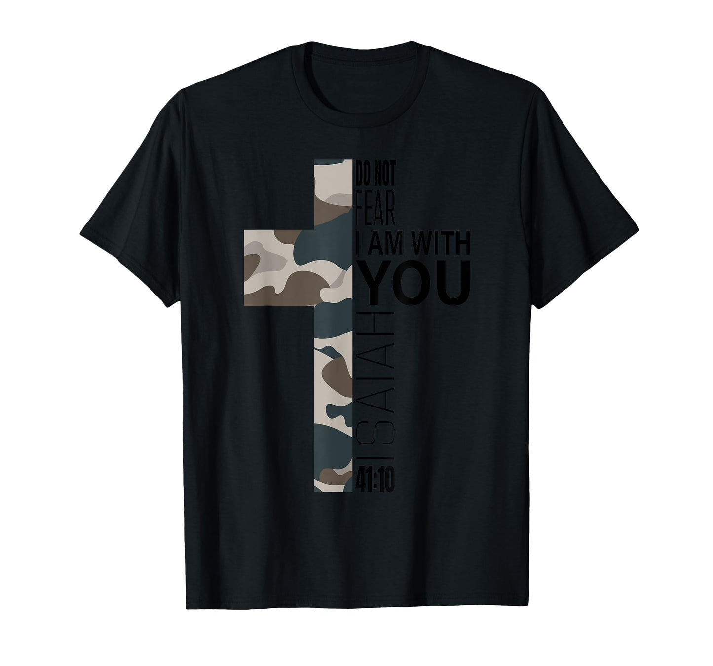 Do Not Fear Faith Christian Bible Verse Easter Camo Cross T-Shirt