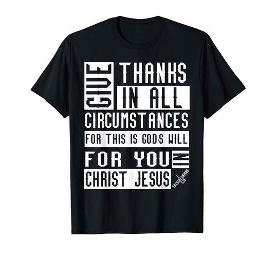 1 Thessalonians 5:18 Christian Bible Verse T-Shirt