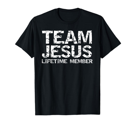 Team Jesus Lifetime Member Christian Faith Gifts for Baptism T-Shirt