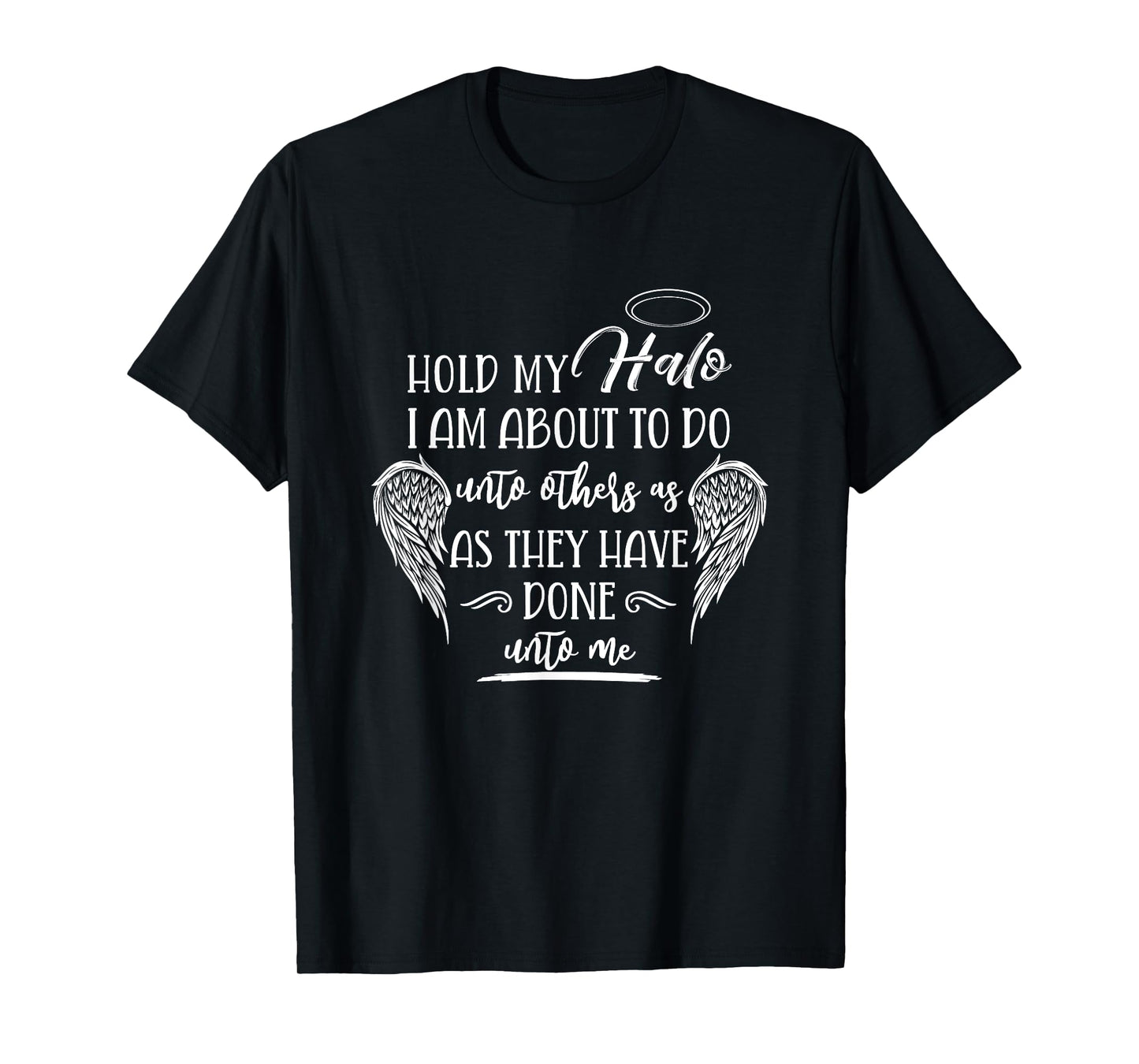 Hold My Halo Cute Funny Faith Bible Quote Christian T-Shirt