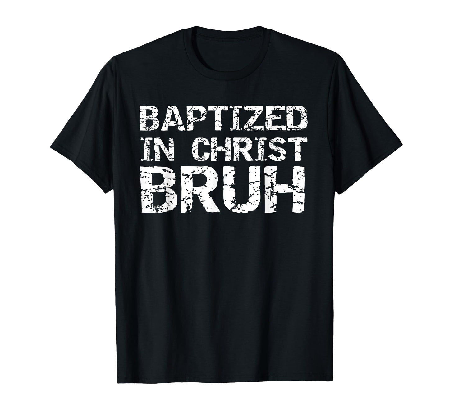 Funny After Baptism Shirt for Boys Baptized in Christ Bruh T-Shirt