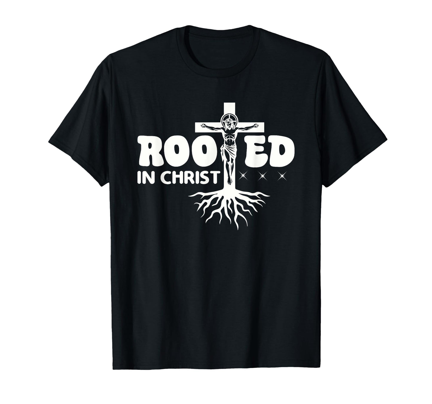 Rooted In Christ Spiritual Christian Message T-Shirt
