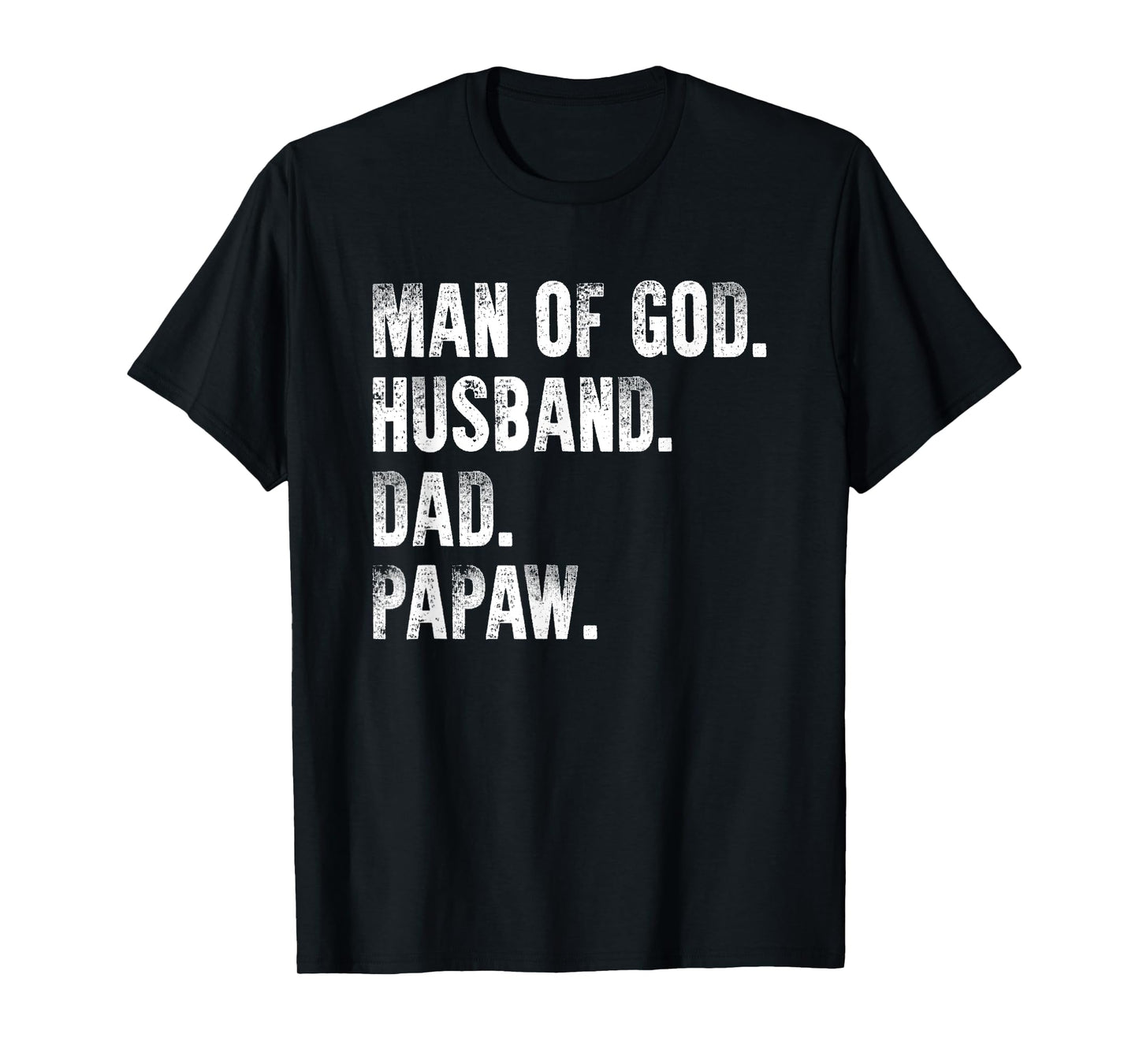 Man Of God Husband Dad Papaw Father's Day From Grandkids T-Shirt