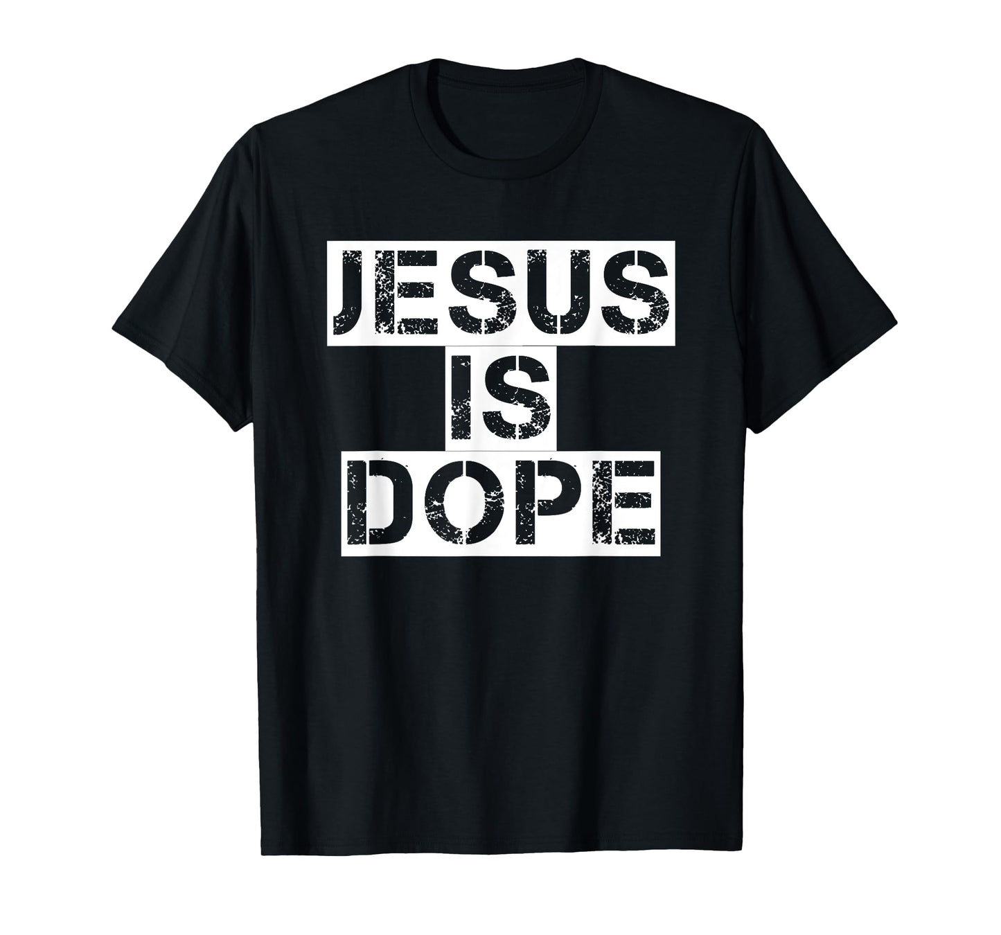 Jesus Is Dope T-Shirt Christian God Faith Tee T-Shirt